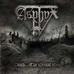 Death...the Brutal Way by Asphyx album reviews, ratings, credits