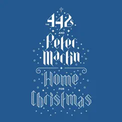 Home for Christmas by The 442s & Peter Martin album reviews, ratings, credits