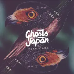 Take Care - Single by Ghosts over Japan album reviews, ratings, credits