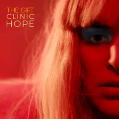 Clinic Hope - Single by The Gift album reviews, ratings, credits