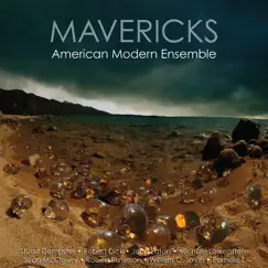 Mavericks by American Modern Ensemble album reviews, ratings, credits