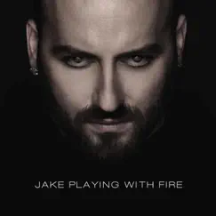 Playing With Fire - Single by Jake album reviews, ratings, credits