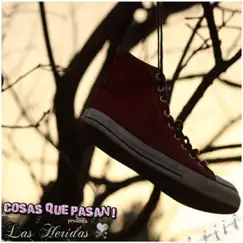 Las Heridas - EP by Cosas Que Pasan! album reviews, ratings, credits