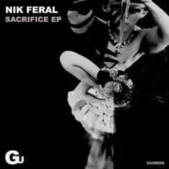 Sacrifice - Single by Nik Feral album reviews, ratings, credits