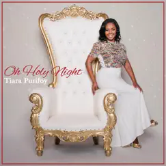 Oh Holy Night - Single by Tiara Purifoy album reviews, ratings, credits