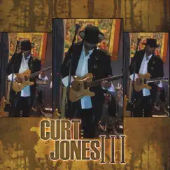 Curt Jones III by Curt Jones album reviews, ratings, credits