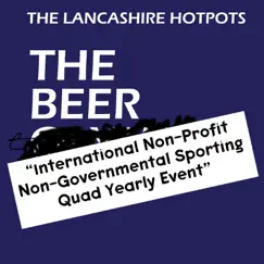 The Beer International Non-Profit, Non-Governmental Sporting Quad Yearly Event EP by The Lancashire Hotpots album reviews, ratings, credits