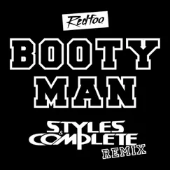 Booty Man (Styles & Complete Remix) Song Lyrics