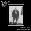 The First Few Drops (1985 - 1989) [Revised Edition] album lyrics, reviews, download