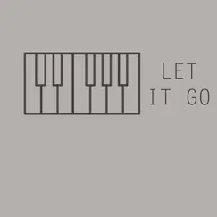 Let It Go (Originally Performed by James Bay) [Piano Karaoke Version] Song Lyrics