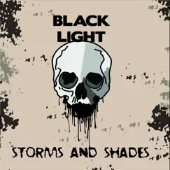 Storms and Shades by Black Light album reviews, ratings, credits