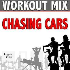 Chasing Cars (Workout Mix) Song Lyrics