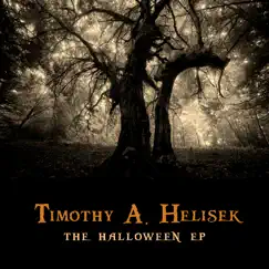 The Halloween - EP by Timothy A. Helisek album reviews, ratings, credits