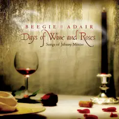 Days of Wine and Roses: Songs of Johnny Mercer by Beegie Adair album reviews, ratings, credits