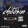 Choosin (feat. Miles B & RnB Base) - Single album lyrics, reviews, download