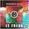 Le Freak (Ensaime Remix) - Single album lyrics, reviews, download