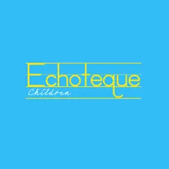 Children - Single by Echoteque album reviews, ratings, credits