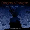 Dangerous Thoughts - Single album lyrics, reviews, download