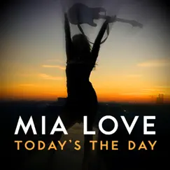 Today's the Day - Single by Mia Love album reviews, ratings, credits