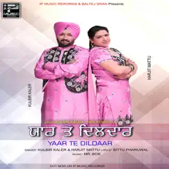Yaar Te Dildar - Single by Kulbir Kaler - Harjit Mattu album reviews, ratings, credits