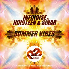 Summer Vibes (Extended Mix) [InfiNoise vs. Nin9Teen vs. Sinar] - Single by InfiNoise, Nin9Teen & Sinar album reviews, ratings, credits