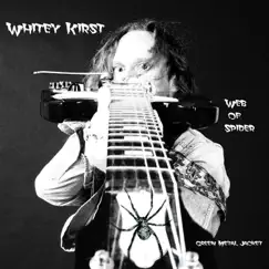 Web of Spider - Green Metal Jacket by Whitey Kirst album reviews, ratings, credits