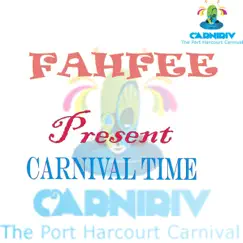 Carnival Time - Single by Fahfee album reviews, ratings, credits