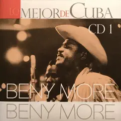 Lo Mejor de Cuba, Vol. 1 by Benny Moré album reviews, ratings, credits