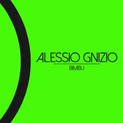 Bimbu - EP by Alessio Gnizio album reviews, ratings, credits