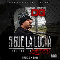 Sigue La Lucha (feat. Laced) - Single by Dg album reviews, ratings, credits