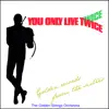 You Only Live Twice album lyrics, reviews, download