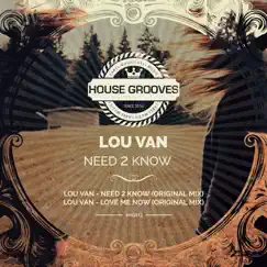Need 2 Know - Single by Lou Van album reviews, ratings, credits