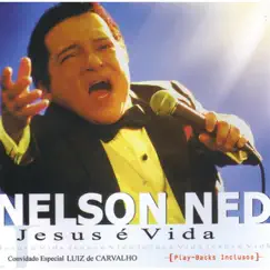 Jesus É Vida by Nelson Ned album reviews, ratings, credits