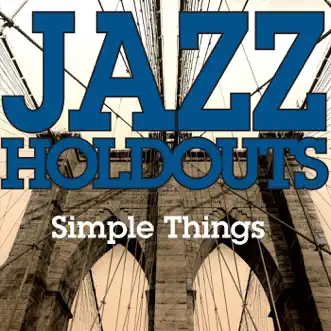 Simple Things - Single by Jazz Holdouts album download