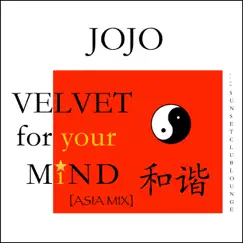 Velvet for Your Mind - Single by JOJO album reviews, ratings, credits