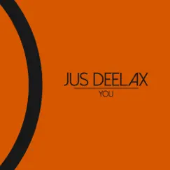 You - Single by Jus Deelax album reviews, ratings, credits