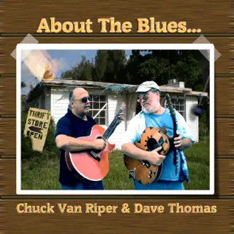 About the Blues by Chuck Van Riper and Dave Thomas album download