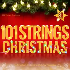 101 Strings Christmas - 30 Greatest Orchestral Holiday Favorites by 101 Strings Orchestra album reviews, ratings, credits