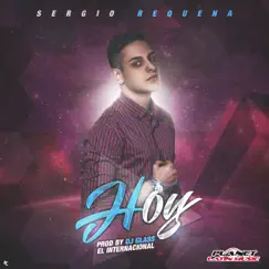 Hoy - Single by Sergio Requena album reviews, ratings, credits