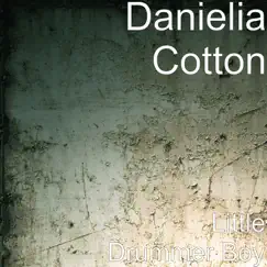 Little Drummer Boy - Single by Danielia Cotton album reviews, ratings, credits