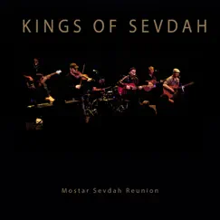 Kings of Sevdah (Live) by Mostar Sevdah Reunion album reviews, ratings, credits