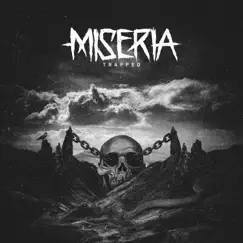 Trapped - Single by Miseria album reviews, ratings, credits
