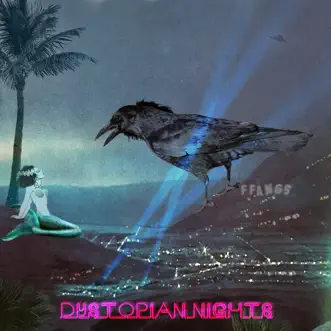 Dystopian Nights by FFANGS album download