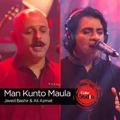 Man Kunto Maula - Single by Javed Bashir & Ali Azmat album reviews, ratings, credits
