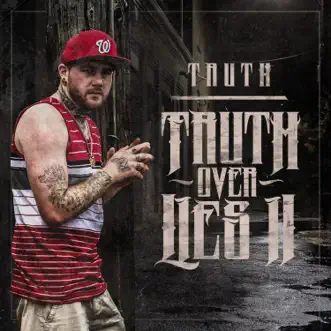 Truth Over Lies 2 by Truth album download