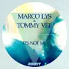 It's Not Me - Single album lyrics, reviews, download