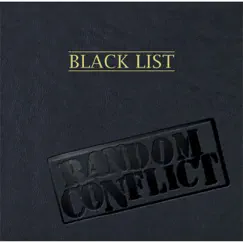 Black List - EP by Random Conflict album reviews, ratings, credits