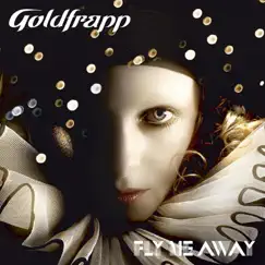 Fly Me Away - EP by Goldfrapp album reviews, ratings, credits