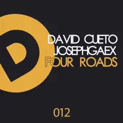 Four Roads - Single by David Cueto (ES) & Joseph Gaex album reviews, ratings, credits