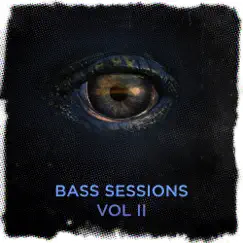 Bass Sessions, Vol. 2 - EP by Various Artists album reviews, ratings, credits